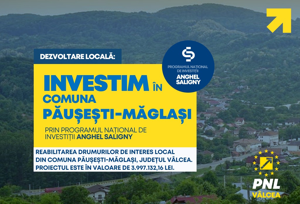 Vâlcea fonduri prin programul Anghel Saligny pentru reabilitarea drumurilor de interes local din comuna Păușești-Măglași