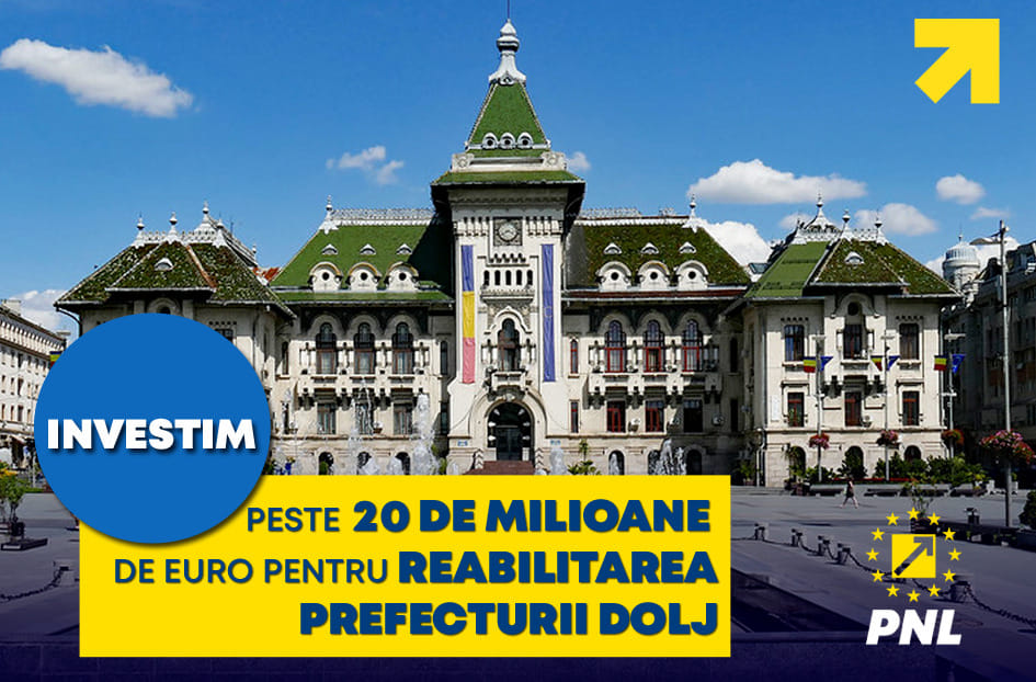 Dolj investiții de peste 20 milioane euro pentru reabilitarea Prefecturii