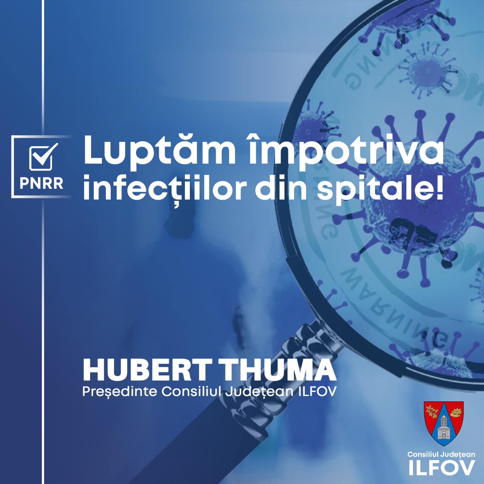 Hubert Thuma: proiect al Consiliului Județean Ilfov de peste 2,3 milioane de lei pentru reducerea riscului de infecții nosocomiale pentru spitalul din Buftea