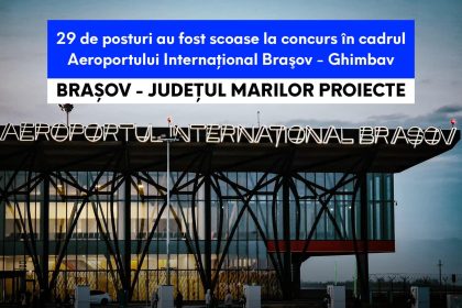 Regia AutonomÄ Aeroportul InternaÅ£ional BraÅov-Ghimbav scoate la concurs 29 de posturi