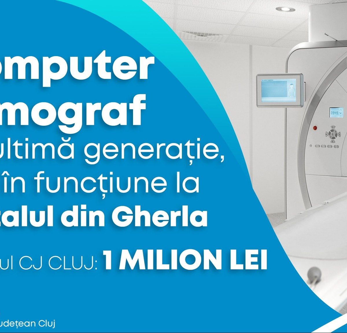 Computer Tomograf de ultimă generație la Spitalul din Gherla