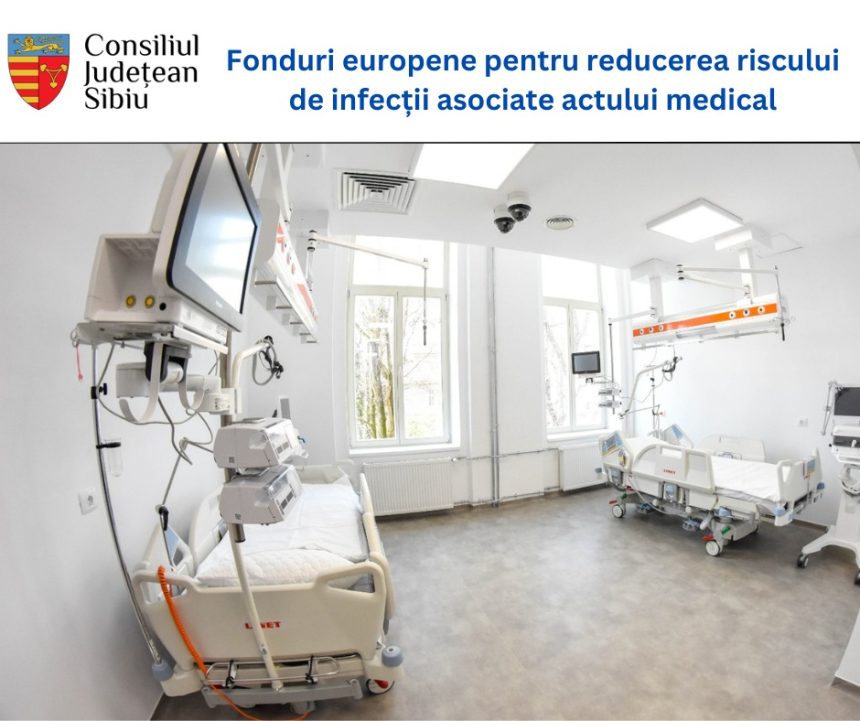Consiliul Județean Sibiu a semnat contractul de finanțare pentru implementarea proiectului ”Reducerea riscului de infecții nosocomiale în cadrul Spitalului Clinic Județean de Urgență Sibiu”