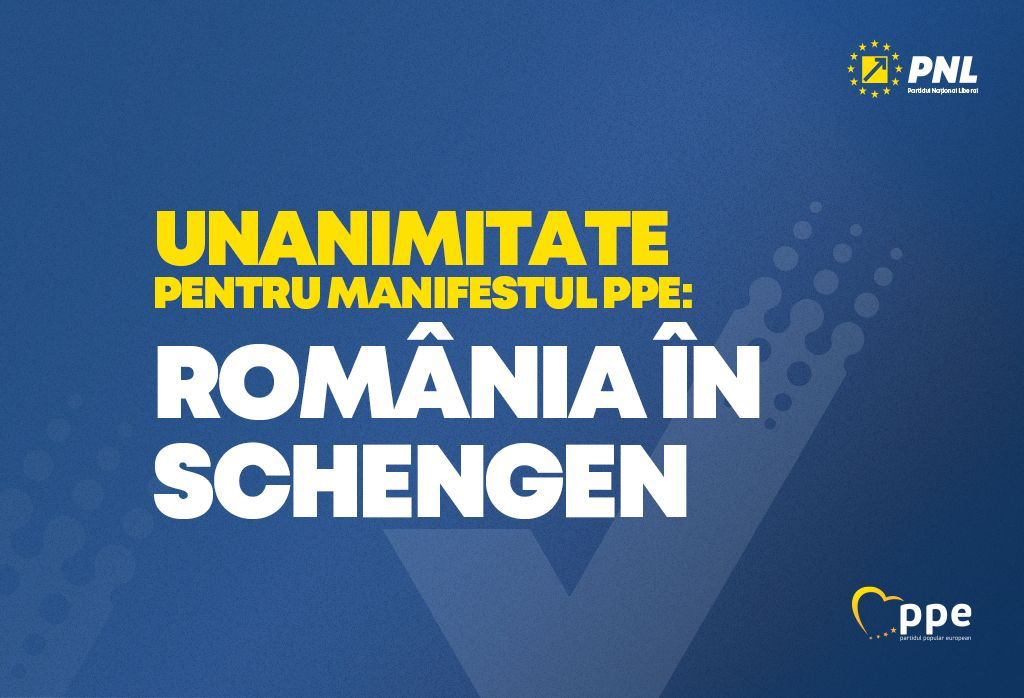 Preşedintele PNL Nicolae Ciucă a fost adoptat în unanimitate manifestul Partidului Popular European care cere aderarea cât mai curând posibil a României la Spațiul Schengen